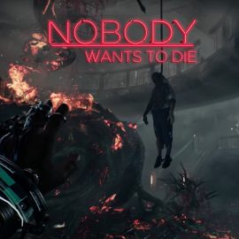 Nitko ne želi umrijeti u igri hm… Nobody Wants to Die