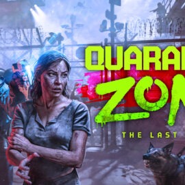 Na Steamu izlazi Quarantine Zone: The Last Check i stiže na GeForce Now