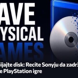 Potpišite međunarodnu peticiju da Sony zadrži fizičke igre
